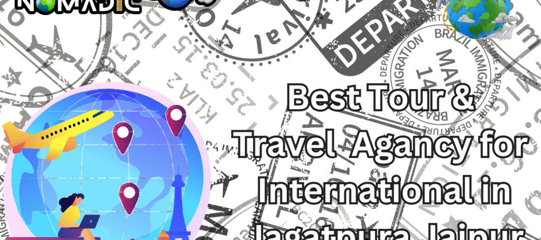 Best Tours & Travel Agency for Internationals in Jagatpura, Jaipur